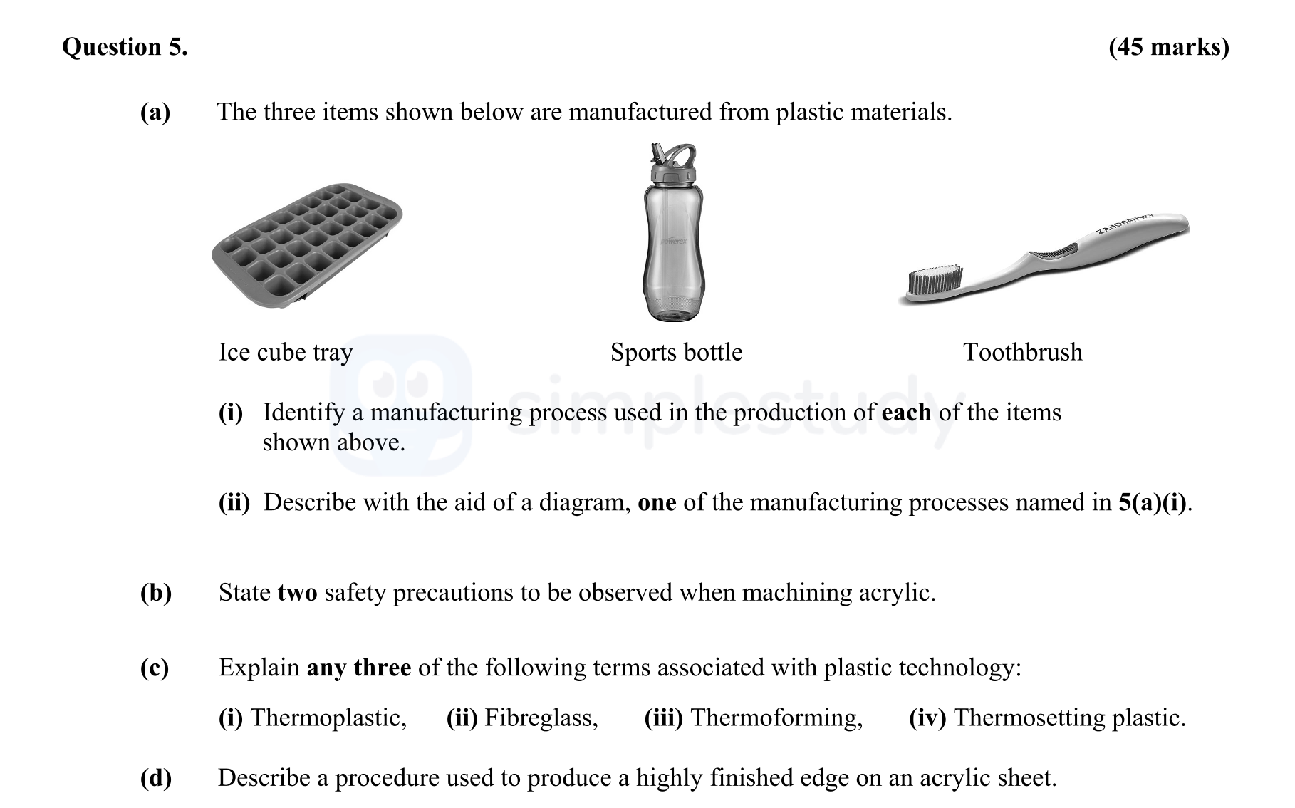 The-three-items-shown-below-are-manufactured-from-plastic-materials-Leaving Cert Engineering-Question 5-2015.png