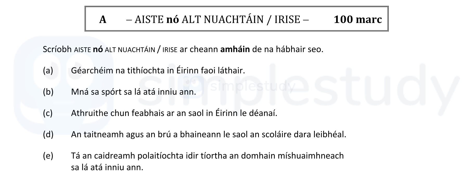 Scríobh-AISTE-nó-ALT-NUACHTÁIN-/-IRISE-ar-chean-amháin-de-na-hábhar-seo-Leaving Cert Irish-Question A-2019.png