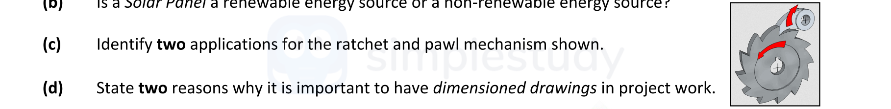 Is-a-Solar-Panel-a-renewable-energy-source-or-a-non-renewable-energy-source?--Identify-two-applications-for-the-ratchet-and-pawl-mechanism-shown-Leaving Cert Engineering-Question b, c, d-2018.png