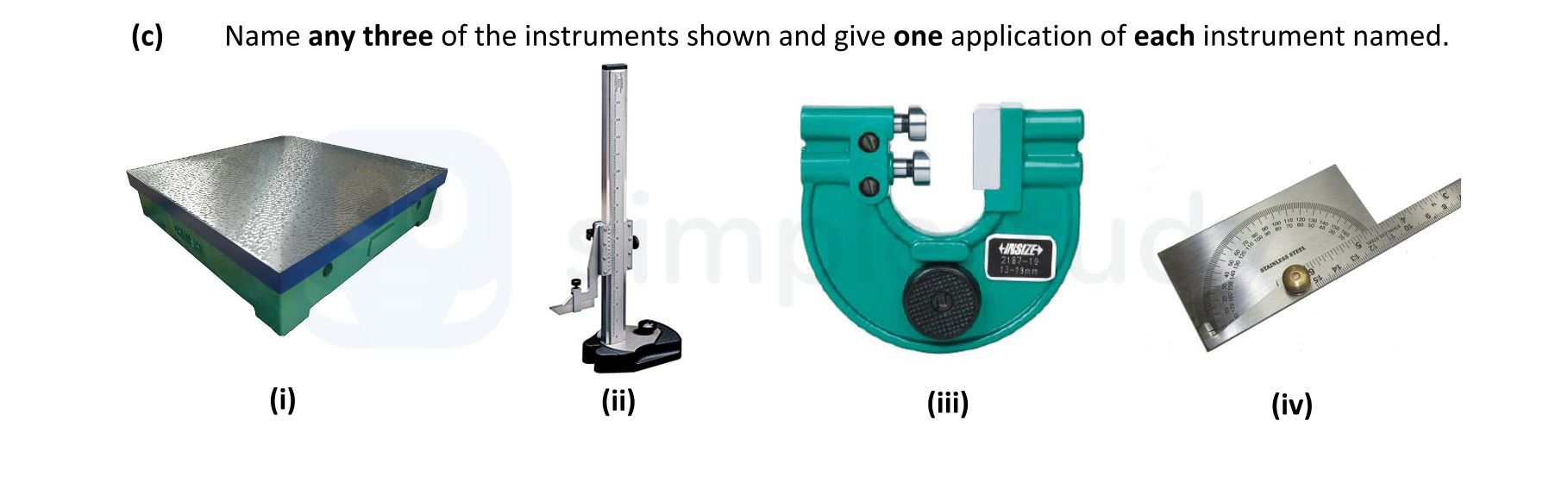 Name-any-three-of-the-instruments-shown-and-give-one-application-of-each-instrument-named-Leaving Cert Engineering-Question c-2018.png