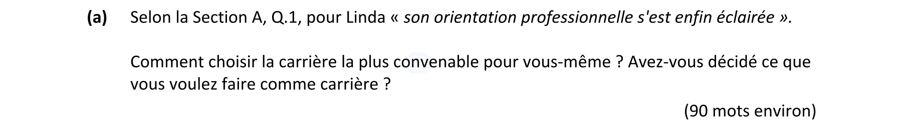 Selon-la-Section-A,-Q.1,-pour-Linda-«-son-orientation-professionnelle-s'est-enfin-éclairée-»-Leaving Cert French-Question a-2022.png