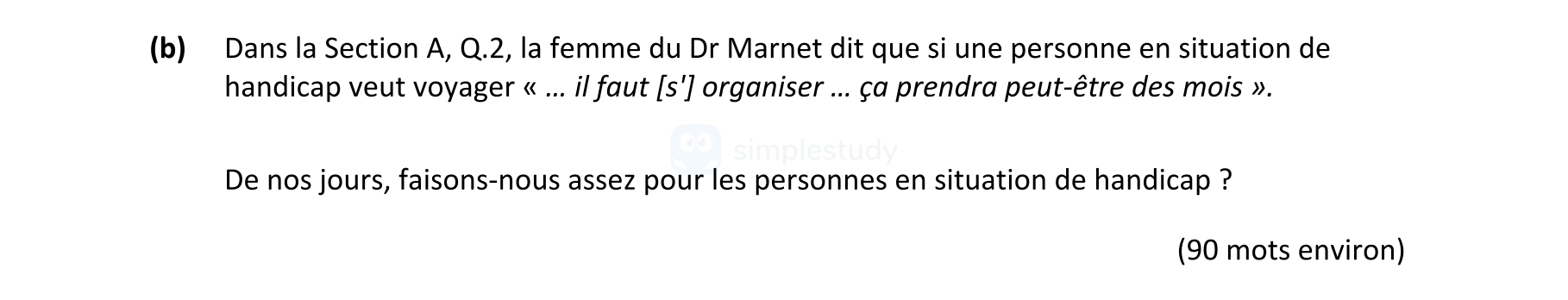 Dans-la-Section-A,-Q.2,-la-femme-du-Dr-Marnet-dit-que-si-une-personne-en-situation-de-handicap-veut-voyager-«-..-Leaving Cert French-Question 2(b)-2021.png