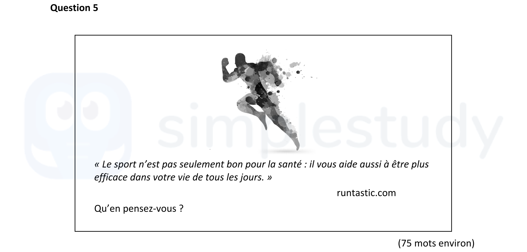 «-Le-sport-n’est-pas-seulement-bon-pour-la-santé-:-il-vous-aide-aussi-à-être-plus-efficace-dans-votre-vie-de-tous-les-jours-Leaving Cert French-Question 5-2022.png