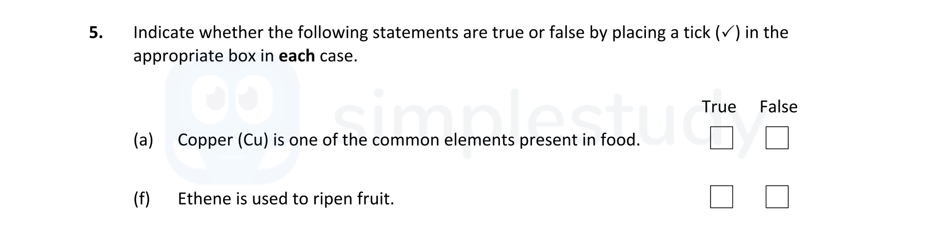 Indicate-whether-the-following-statements-are-true-or-false-by-placing-a-tick-(✓)-in-the-appropriate-box-in-each-case-Leaving Cert Biology-Question 5-2022.png