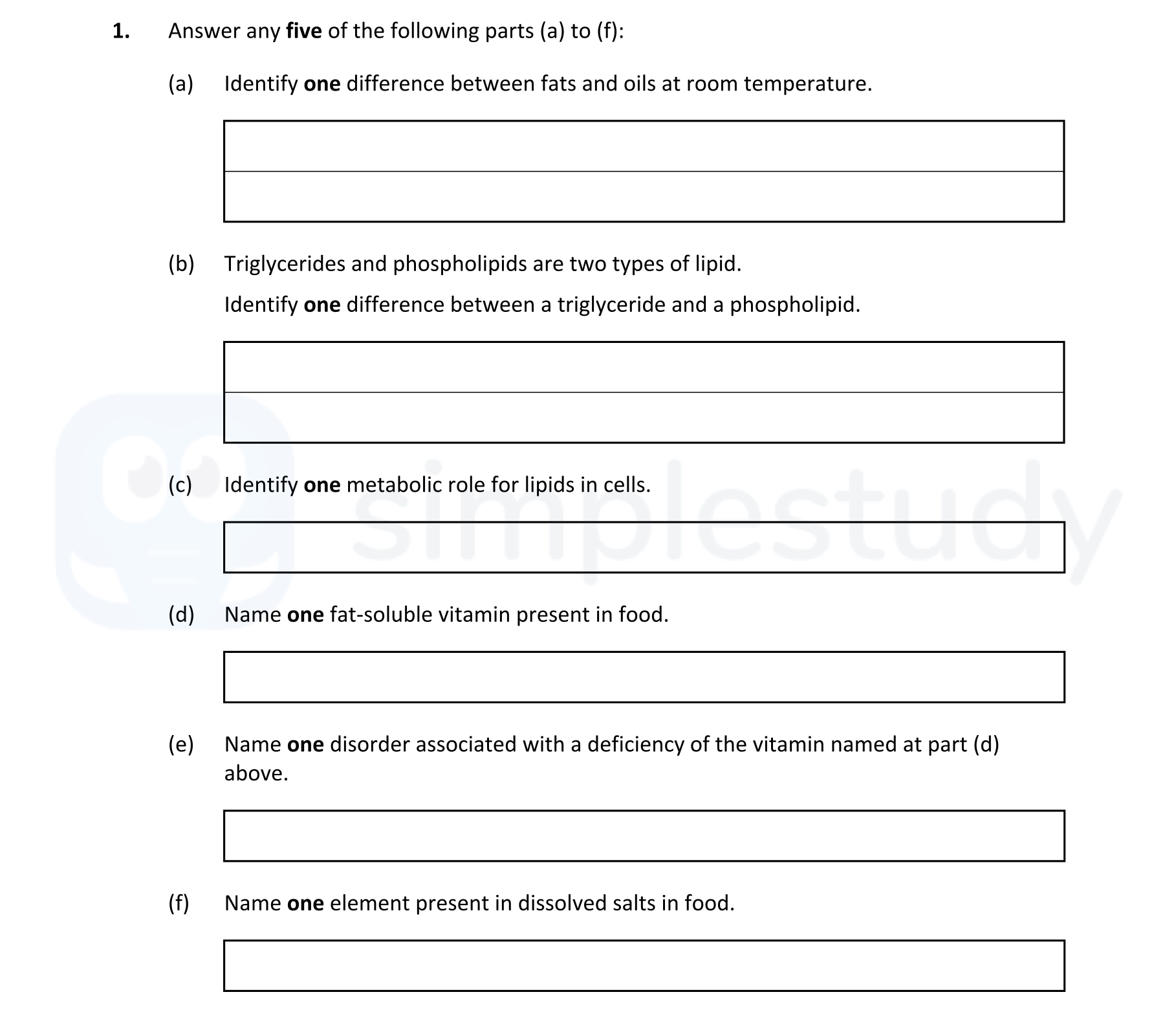 Answer-any-five-of-the-following-parts-(a)-to-(f):--(a)-Identify-one-difference-between-fats-and-oils-at-room-temperature-Leaving Cert Biology-Question 1-2021.png