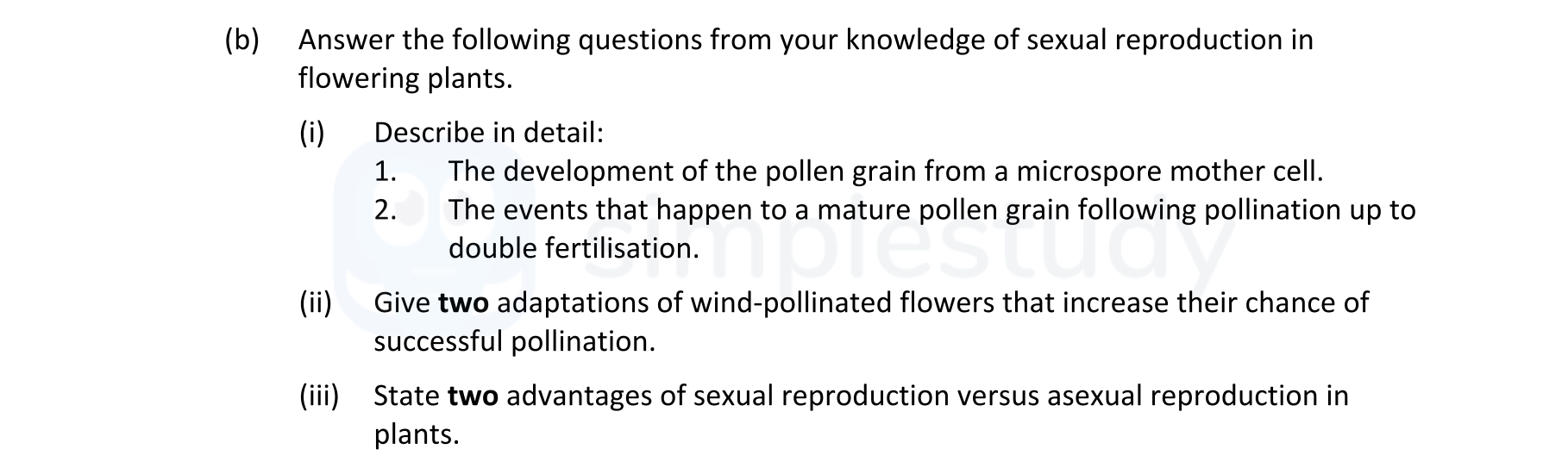 Answer-the-following-questions-from-your-knowledge-of-sexual-reproduction-in-flowering-plants-Leaving Cert Biology-Question (b)-2020.png