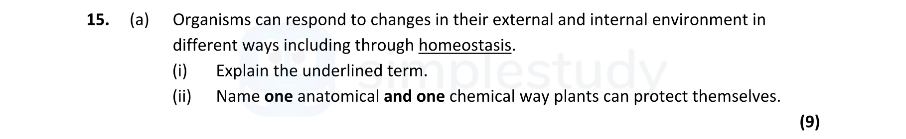 Organisms-can-respond-to-changes-in-their-external-and-internal-environment-in-different-ways-including-through-homeostasis-Leaving Cert Biology-Question 15-2021.png