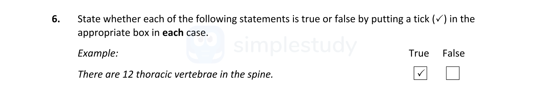 State-whether-each-of-the-following-statements-is-true-or-false-by-putting-a-tick-(✓)-in-the-appropriate-box-in-each-case-Leaving Cert Biology-Question 6-2022.png