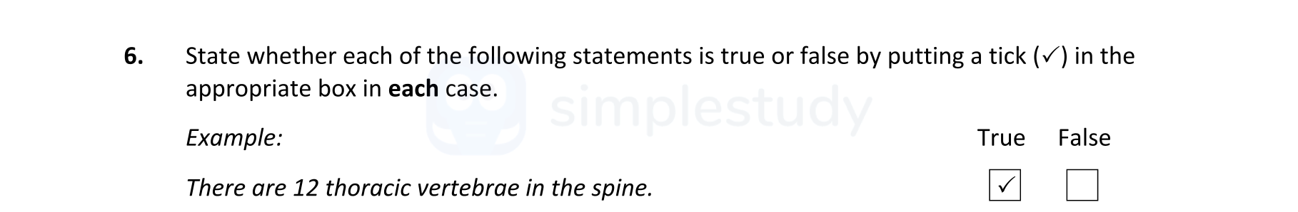 State-whether-each-of-the-following-statements-is-true-or-false-by-putting-a-tick-(✓)-in-the-appropriate-box-in-each-case-Leaving Cert Biology-Question 6-2022.png