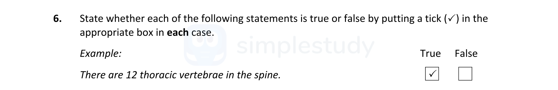 State-whether-each-of-the-following-statements-is-true-or-false-by-putting-a-tick-(✔)-in-the-appropriate-box-in-each-case-Leaving Cert Biology-Question 6-2022.png