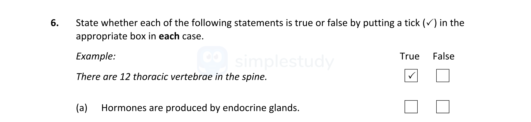 State-whether-each-of-the-following-statements-is-true-or-false-by-putting-a-tick-(✓)-in-the-appropriate-box-in-each-case-Leaving Cert Biology-Question 6-2022.png