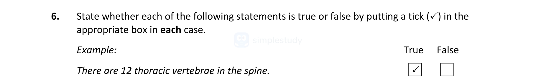State-whether-each-of-the-following-statements-is-true-or-false-by-putting-a-tick-(✔)-in-the-appropriate-box-in-each-case-Leaving Cert Biology-Question 6-2022.png