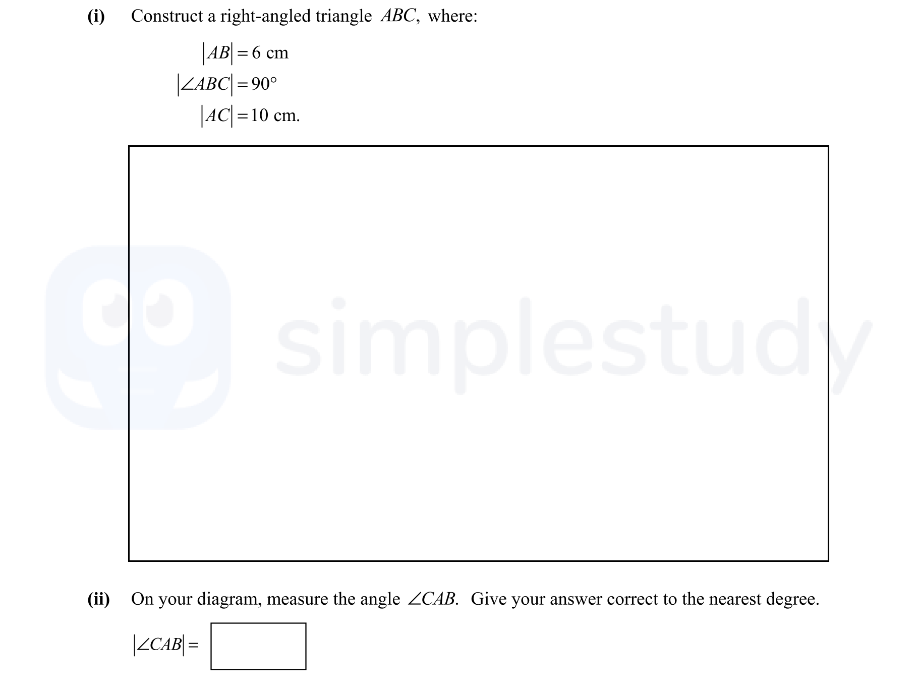Construct-a-right-angled-triangle-ABC,-where:--|AB|-=-6-cm--|∠ABC|-=-90°--|AC|-=-10-cm-Junior Cycle Mathematics-Question i-2014.png