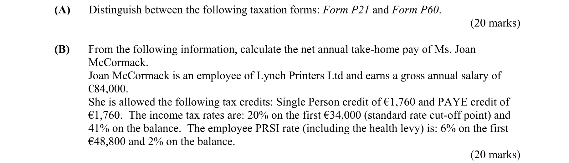 A)-Distinguish-between-the-following-taxation-forms:-Form-P21-and-Form-P60-Leaving Cert Business-Question A & B-2007.png