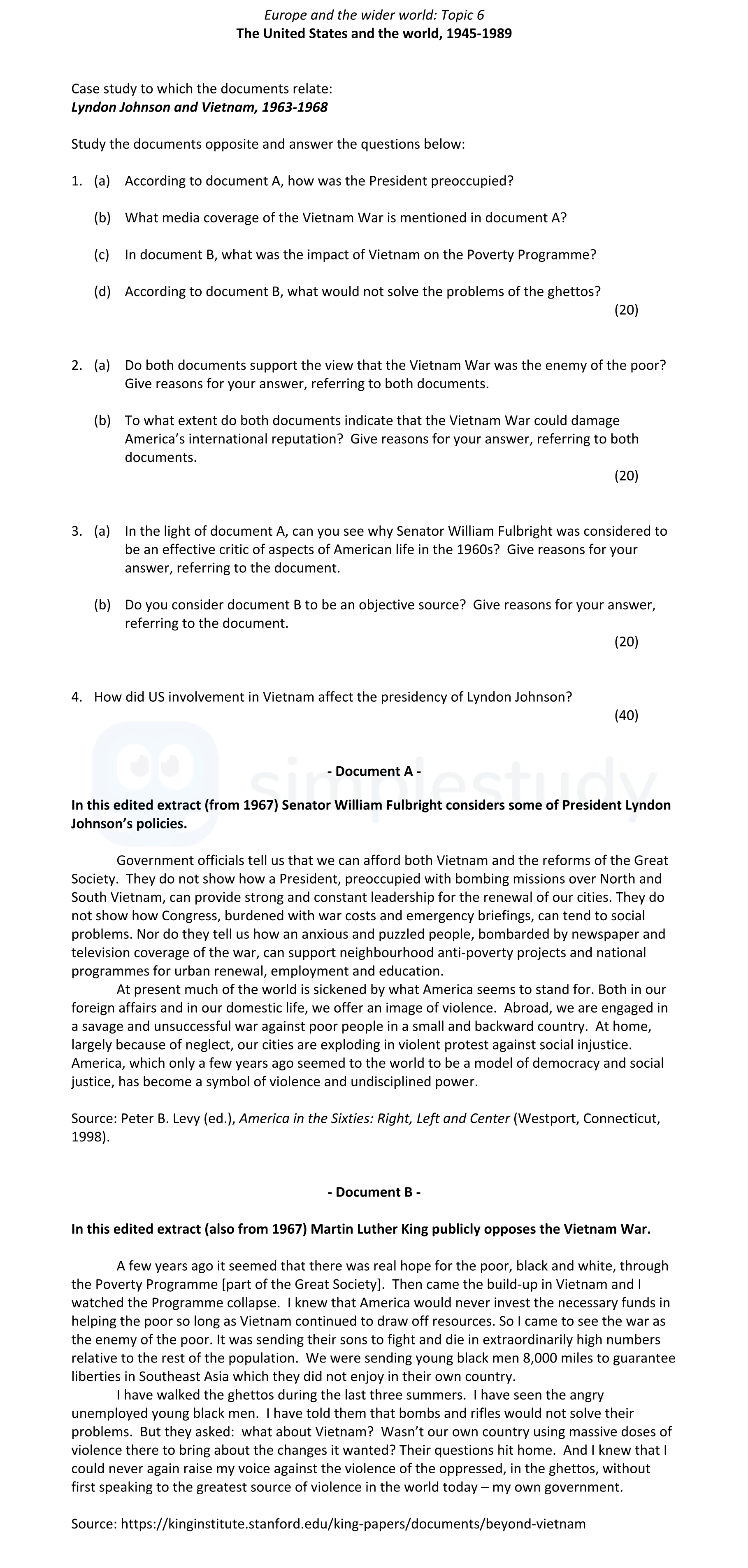 According-to-document-A,-how-was-the-President-perceived?---What-media-coverage-of-the-Vietnam-War-is-mentioned-in-document-A?---In-document-B,-what-was-the-impact-of-Vietnam-on-the-Poverty-Programme?---According-to-document-B,-what-would-not-solve-the-problems-of-the-ghettos?----Do-both-documents-support-the-view-that-the-Vietnam-War-was-the-enemy-of-the-poor?---Give-reasons-for-your-answer,-referring-to-both-documents-Leaving Cert History-Question 1-2020.png