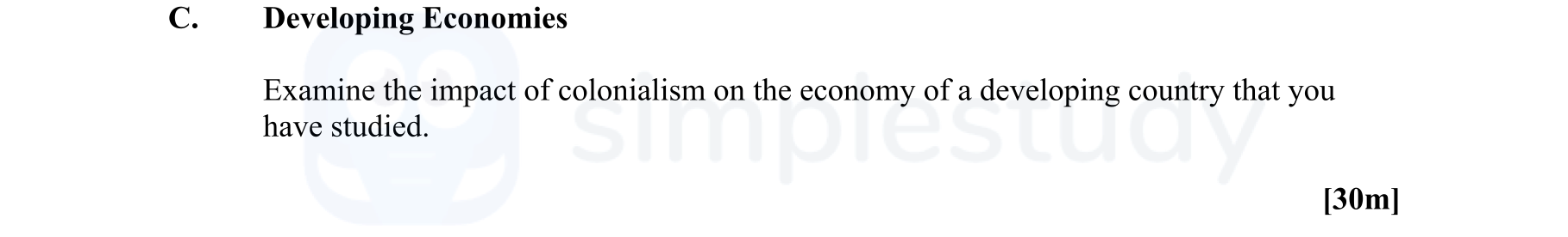 Examine-the-impact-of-colonialism-on-the-economy-of-a-developing-country-that-you-have-studied.-Leaving Cert Geography-Question C-2011.png
