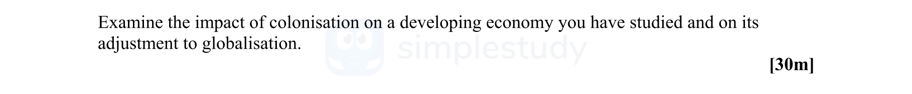 Examine-the-impact-of-colonisation-on-a-developing-economy-you-have-studied-and-on-its-adjustment-to-globalisation.-Leaving Cert Geography-Question 1-2008.png