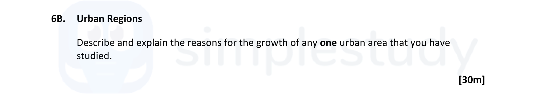 Describe-and-explain-the-reasons-for-the-growth-of-any-one-urban-area-that-you-have-studied.-Leaving Cert Geography-Question 6B-2022.png