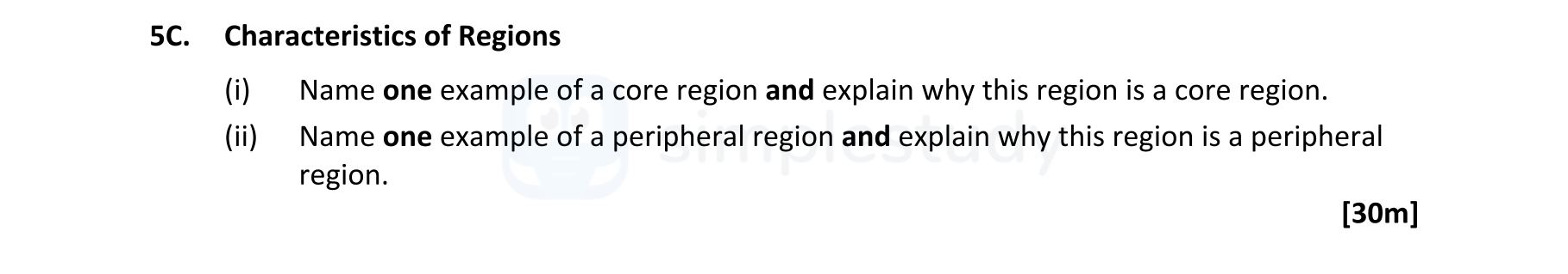 Characteristics-of-Regions--(i)-Name-one-example-of-a-core-region-and-explain-why-this-region-is-a-core-region-Leaving Cert Geography-Question 5C-2022.png
