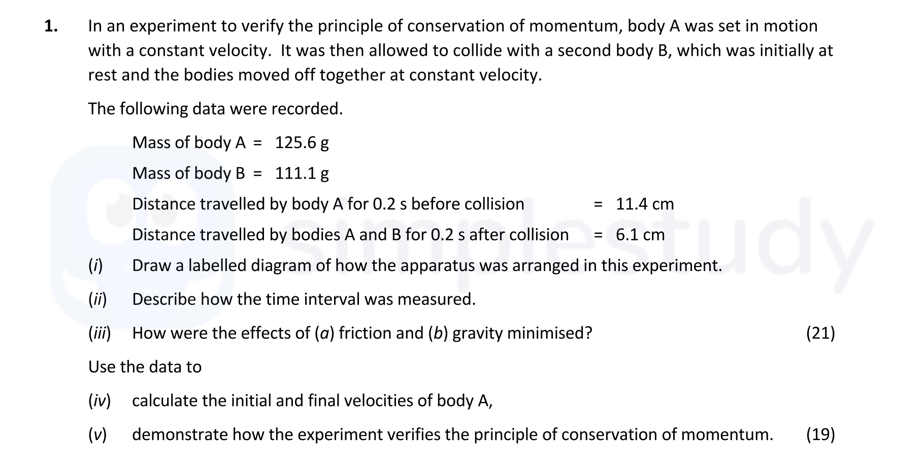 In-an-experiment-to-verify-the-principle-of-conservation-of-momentum,-body-A-was-set-in-motion-with-a-constant-velocity-Leaving Cert Physics-Question 1-2020.png