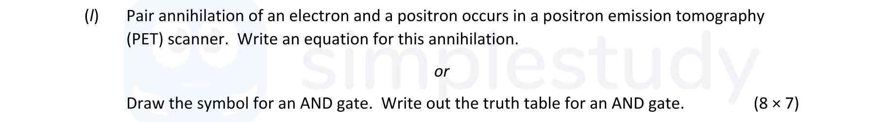 Pair-annihilation-of-an-electron-and-a-positron-occurs-in-a-positron-emission-tomography-(PET)-scanner-Leaving Cert Physics-Question 1-2022.png