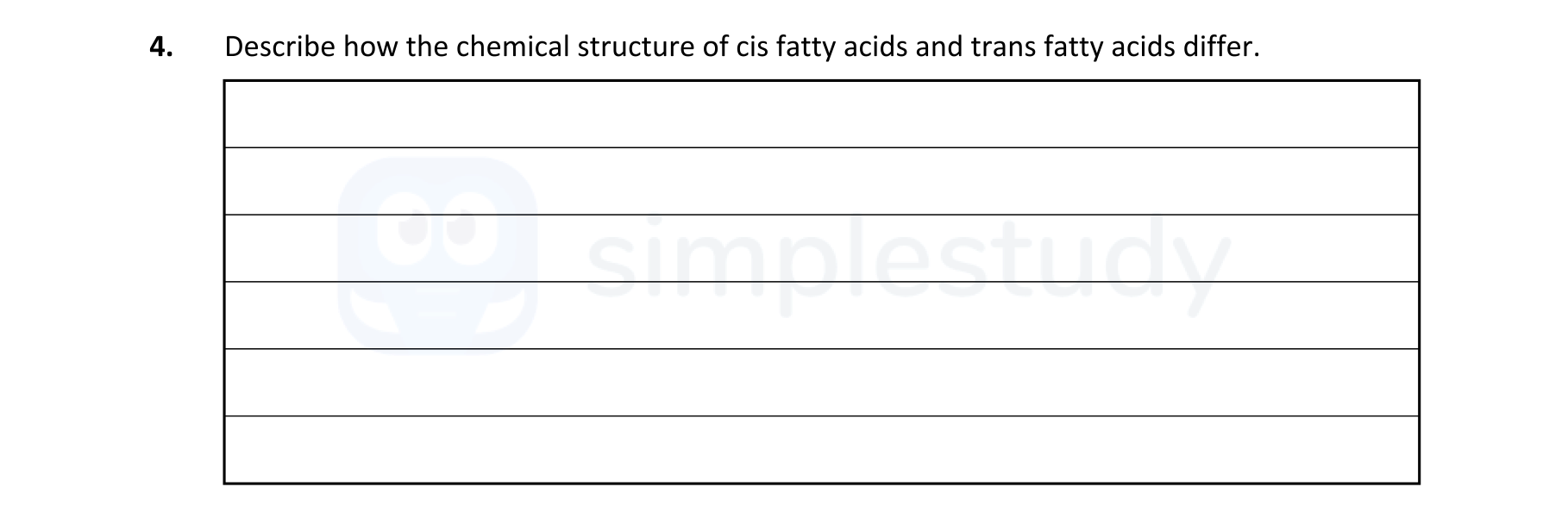 Describe-how-the-chemical-structure-of-cis-fatty-acids-and-trans-fatty-acids-differ.-Leaving Cert Home Economics-Question 4-2022.png