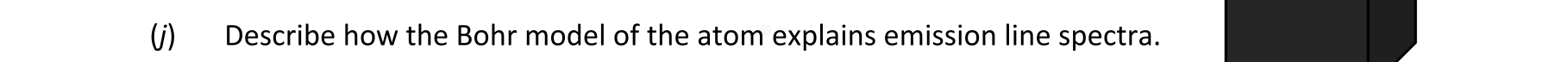 Describe-how-the-Bohr-model-of-the-atom-explains-emission-line-spectra.-Leaving Cert Physics-Question 1-2022.png