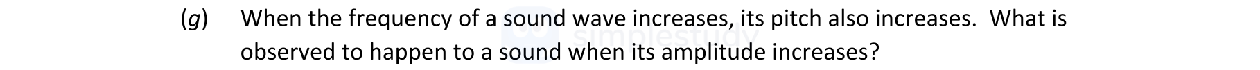 When-the-frequency-of-a-sound-wave-increases,-its-pitch-also-increases-Leaving Cert Physics-Question g-2022.png