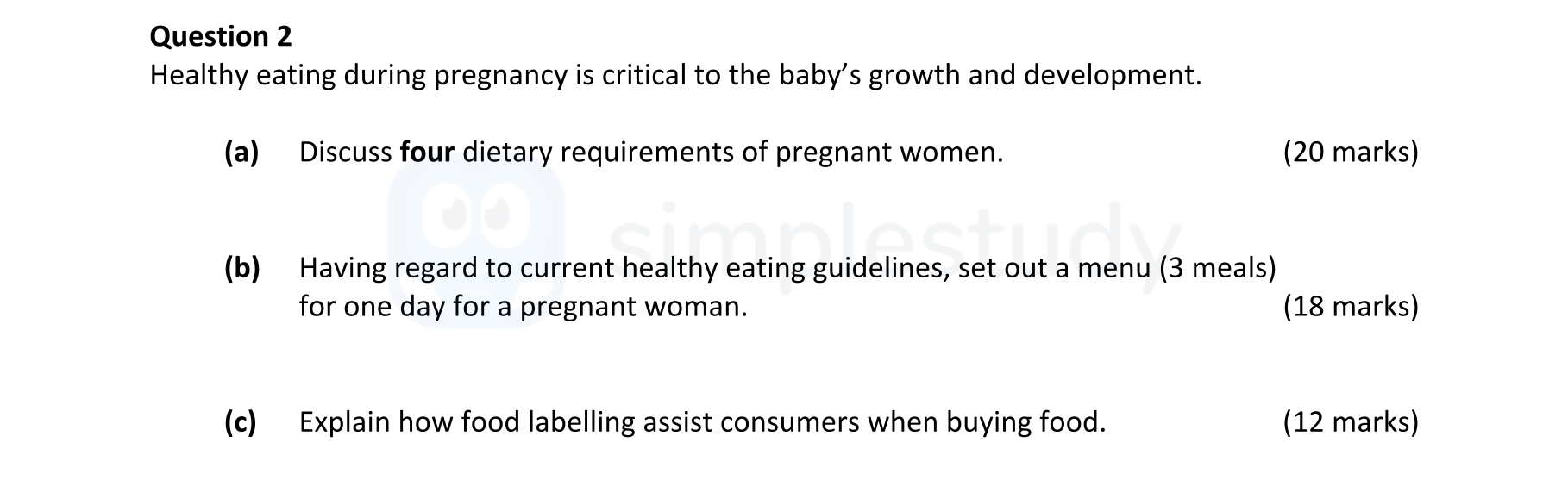 Healthy-eating-during-pregnancy-is-critical-to-the-baby's-growth-and-development-Leaving Cert Home Economics-Question 2-2021.png