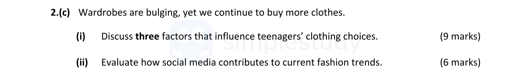 Wardrobes-are-bulging,-yet-we-continue-to-buy-more-clothes-Leaving Cert Home Economics-Question 2(c)-2022.png