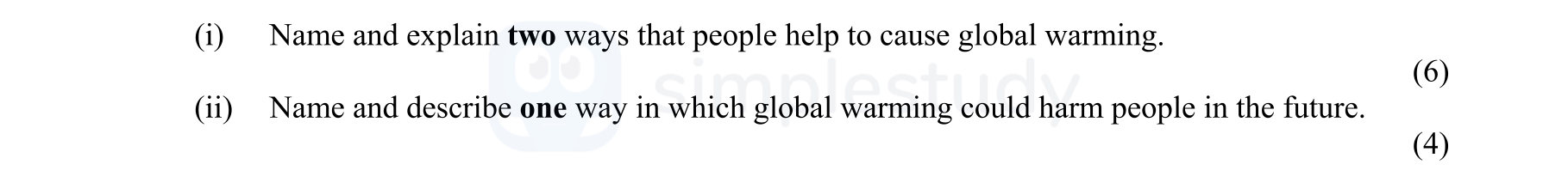 Name-and-explain-two-ways-that-people-help-to-cause-global-warming-Junior Cycle Geography-Question i-2007.png
