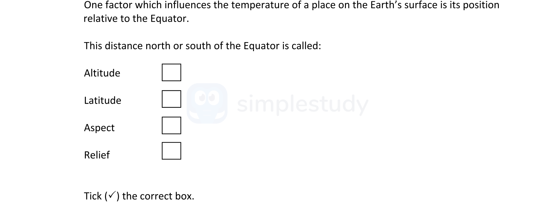 One-factor-which-influences-the-temperature-of-a-place-on-the-Earth’s-surface-is-its-position-relative-to-the-Equator-Junior Cycle Geography-Question 88-2019.png
