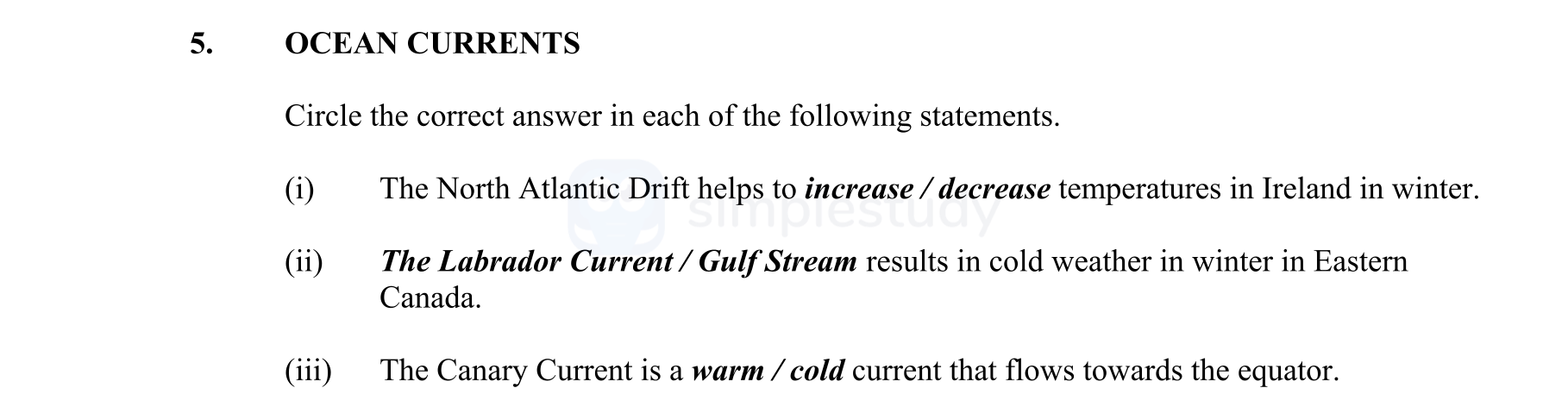 CIRCLE-the-correct-answer-in-each-of-the-following-statements-Junior Cycle Geography-Question 5-2014.png