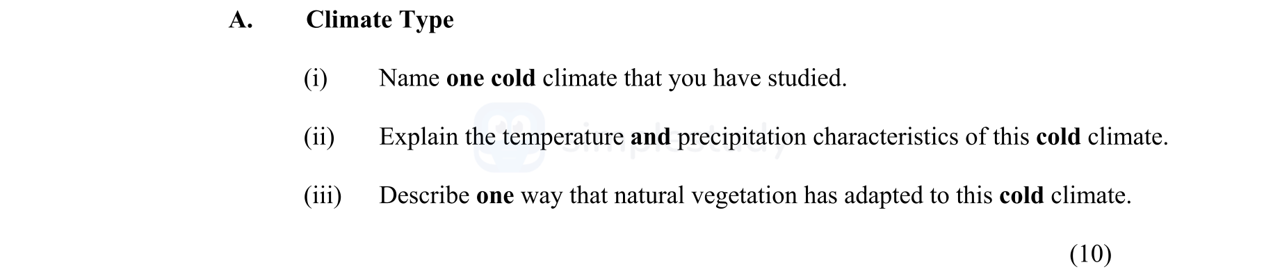 A.-Climate-Type---(i)-Name-one-cold-climate-that-you-have-studied-Junior Cycle Geography-Question A-2014.png