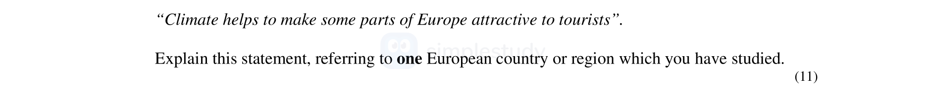 "Climate-helps-to-make-some-parts-of-Europe-attractive-to-tourists"-Junior Cycle Geography-Question 11-2006.png