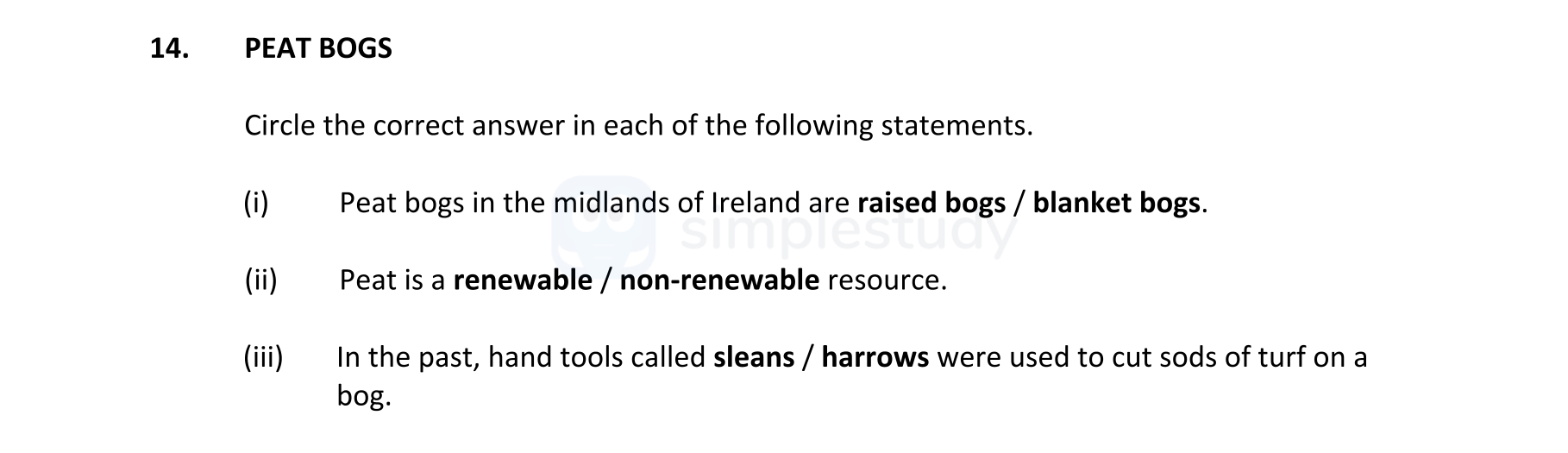 PEAT-BOGS--Circle-the-correct-answer-in-each-of-the-following-statements-Junior Cycle Geography-Question 14-2018.png