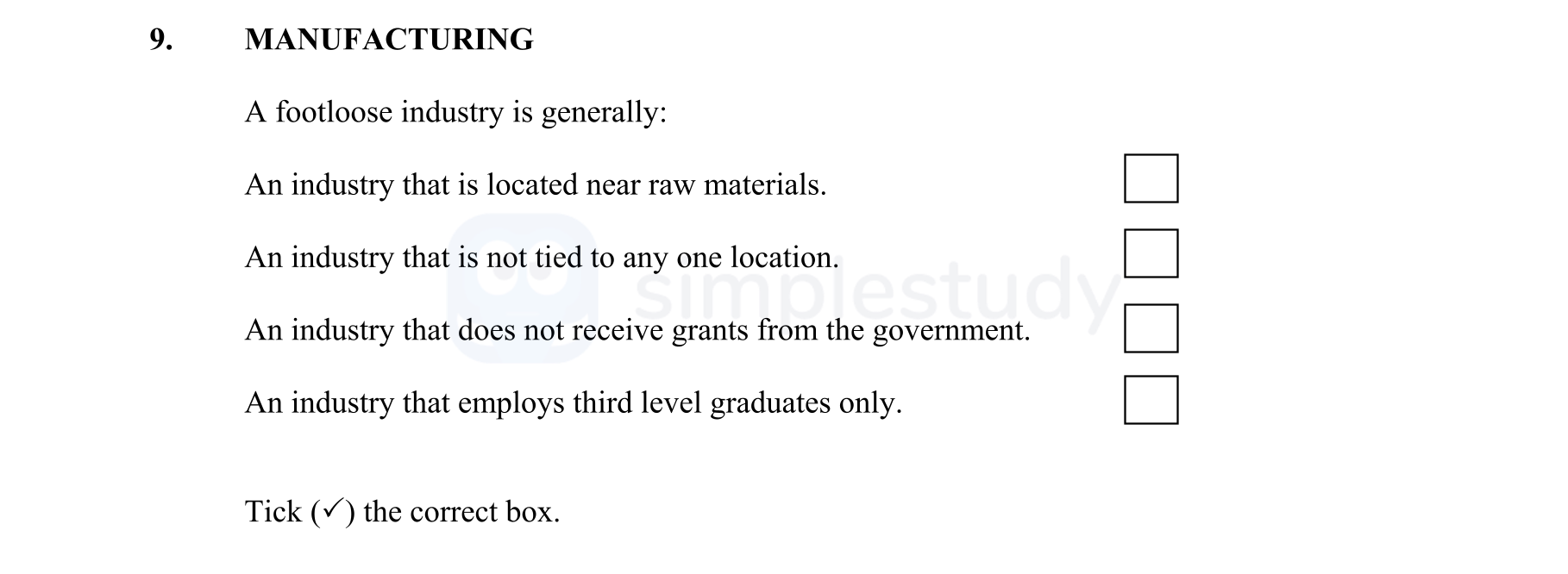 A-footloose-industry-is-generally:--An-industry-that-is-located-near-raw-materials-Junior Cycle Geography-Question 9-2015.png