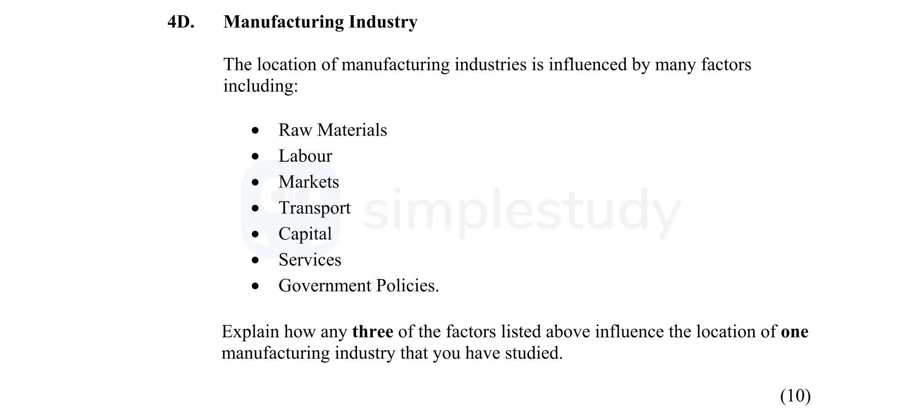Manufacturing-Industry--The-location-of-manufacturing-industries-is-influenced-by-many-factors-including:----Raw-Materials---Labour---Markets---Transport---Capital---Services---Government-Policies-Junior Cycle Geography-Question 4D-2014.png
