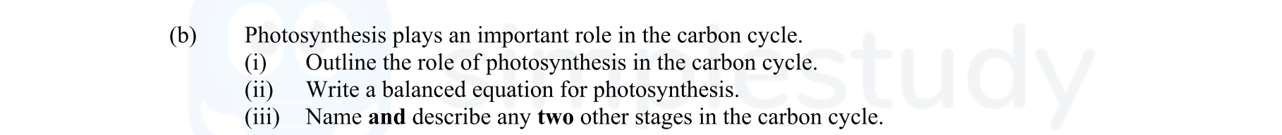 Photosynthesis-plays-an-important-role-in-the-carbon-cycle-Leaving Cert Agricultural Science-Question b-2013.png