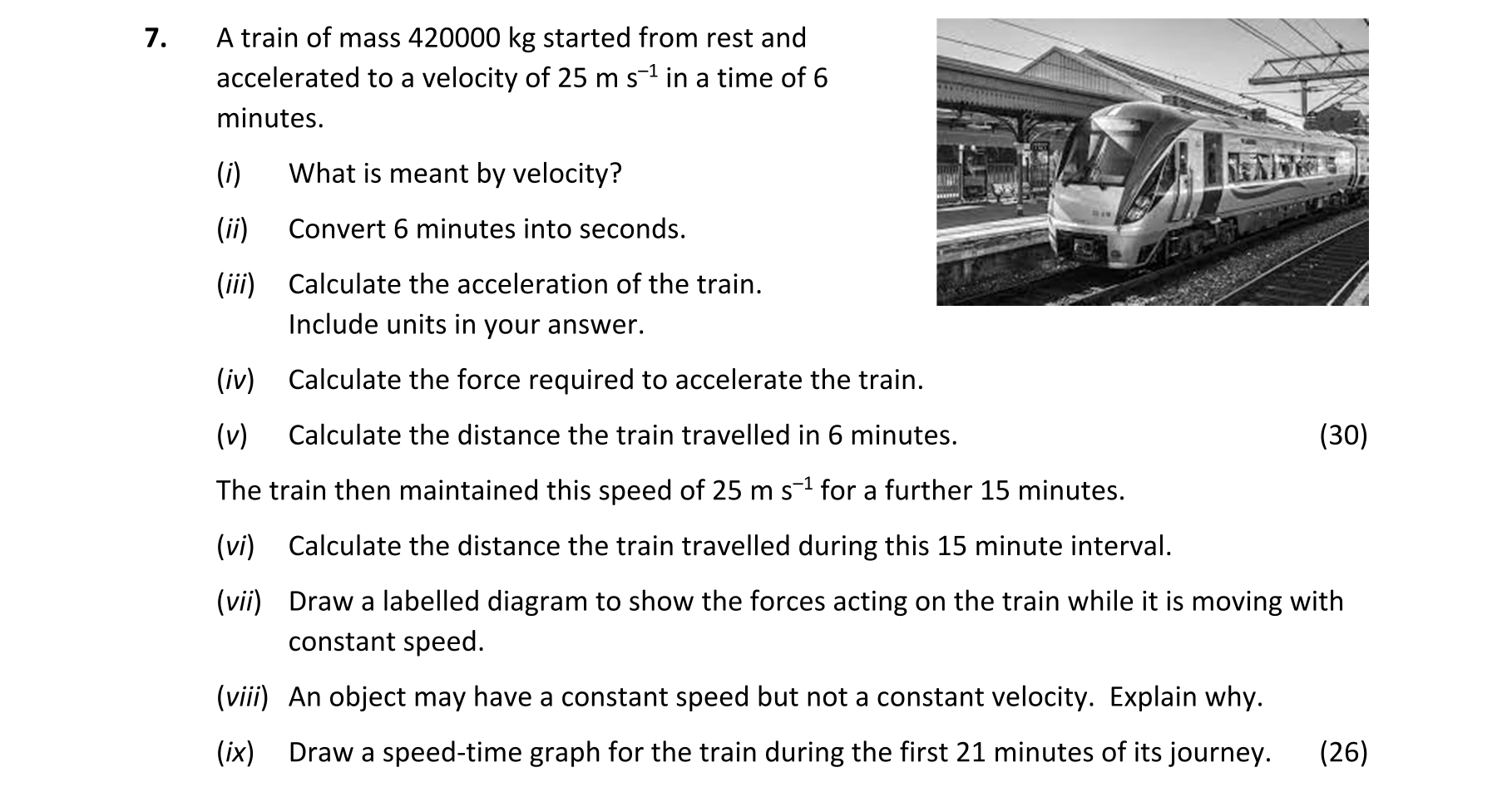 A-train-of-mass-420000-kg-started-from-rest-and-accelerated-to-a-velocity-of-25-m-s⁻¹-in-a-time-of-6-minutes-Leaving Cert Physics-Question 7-2022.png
