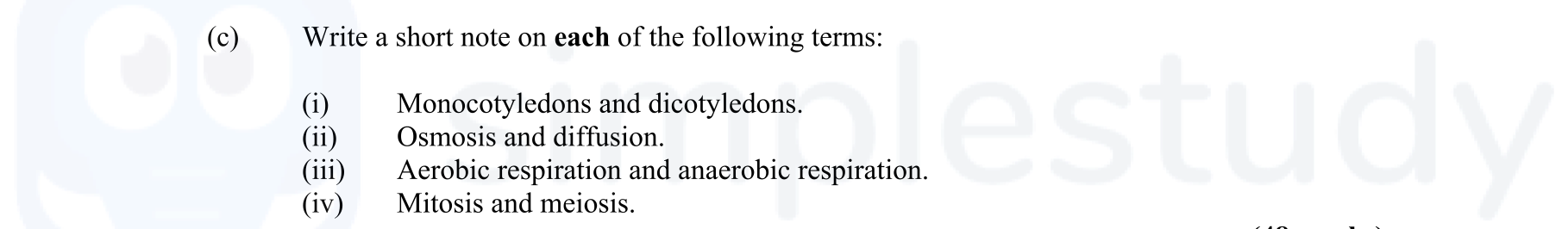 Write-a-short-note-on-each-of-the-following-terms:-(i)-Monocotyledons-and-dicotyledons-Leaving Cert Agricultural Science-Question (c)-2008.png