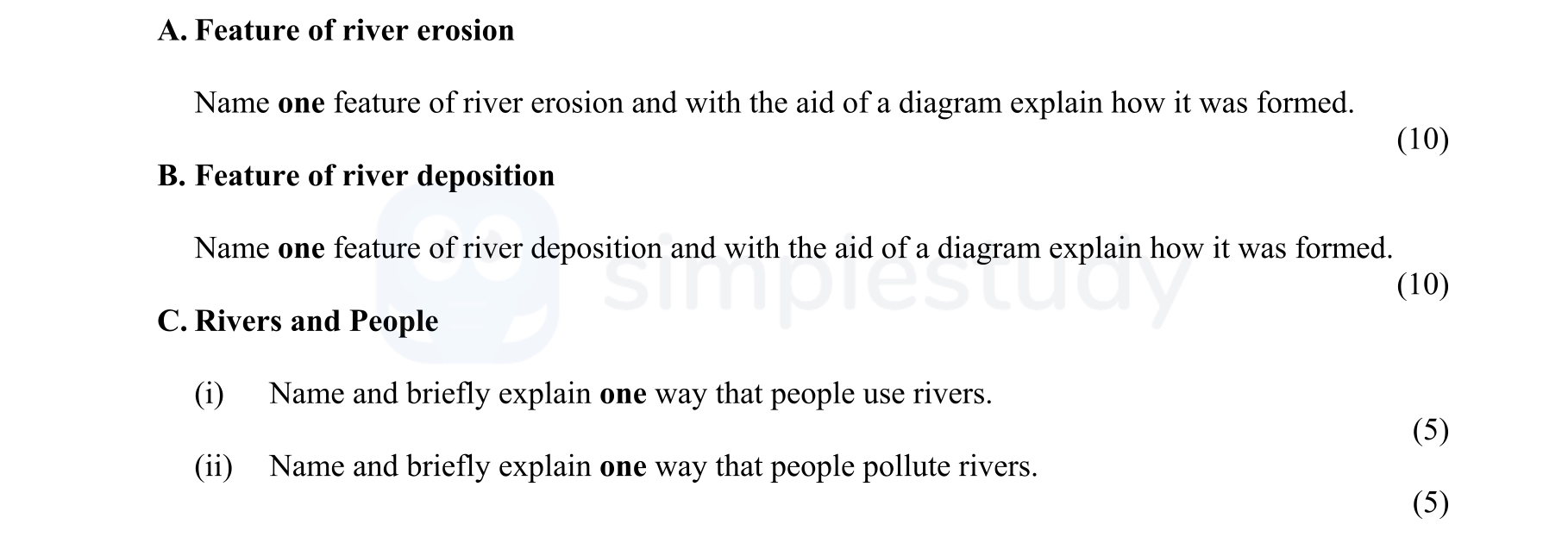 Feature-of-river-erosion-Name-one-feature-of-river-erosion-and-with-the-aid-of-a-diagram-explain-how-it-was-formed-Junior Cycle Geography-Question A-2007.png