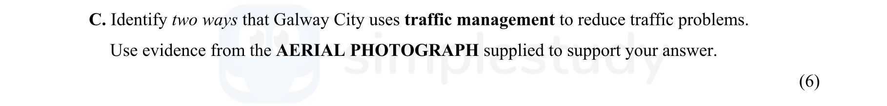 Identify-two-ways-that-Galway-City-uses-traffic-management-to-reduce-traffic-problems-Junior Cycle Geography-Question C-2008.png
