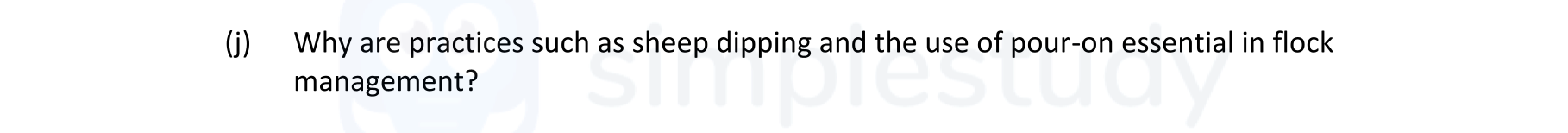 Why-are-practices-such-as-sheep-dipping-and-the-use-of-pour-on-essential-in-flock-management?--Leaving Cert Agricultural Science-Question 1 (j)-2019.png
