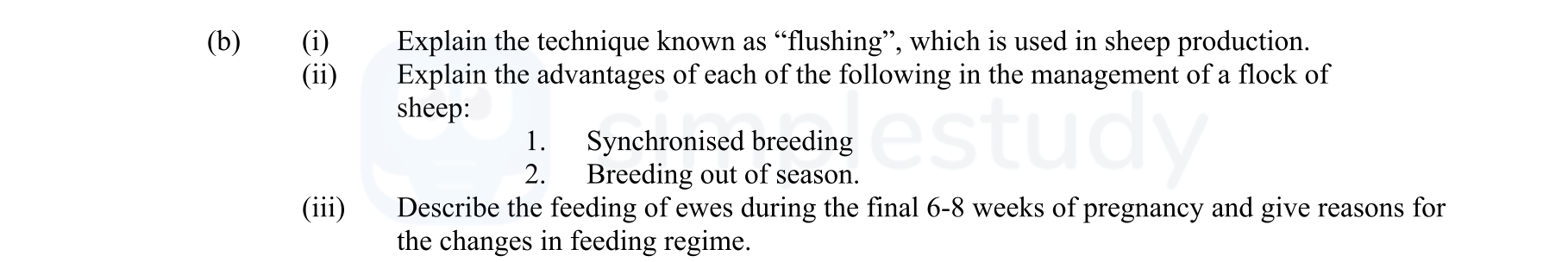 Explain-the-technique-known-as-"flushing",-which-is-used-in-sheep-production-Leaving Cert Agricultural Science-Question b-2006.png