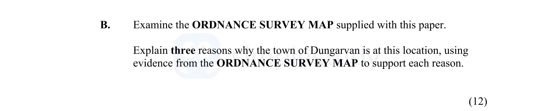 Examine-the-ORDNANCE-SURVEY-MAP-supplied-with-this-paper-Junior Cycle Geography-Question B-2014.png
