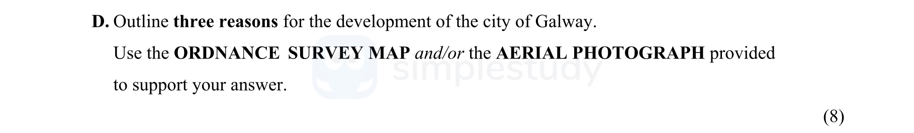 Outline-three-reasons-for-the-development-of-the-city-of-Galway-Junior Cycle Geography-Question D-2008.png