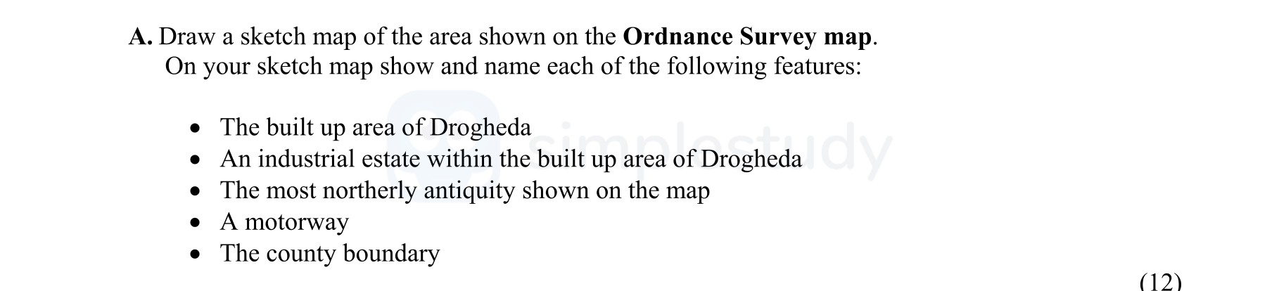 Draw-a-sketch-map-of-the-area-shown-on-the-Ordnance-Survey-map-Junior Cycle Geography-Question A-2007.png