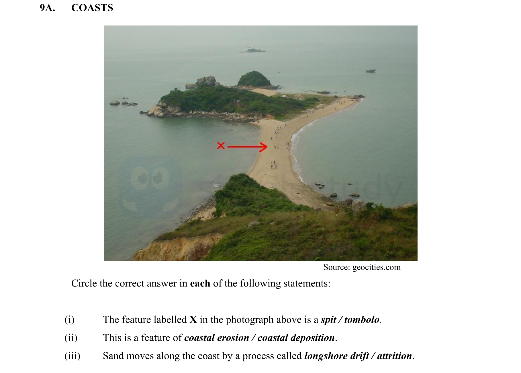 Circle-the-correct-answer-in-each-of-the-following-statements:--(i)-The-feature-labelled-X-in-the-photograph-above-is-a-spit-/-tombolo-Junior Cycle Geography-Question 9A-2010.png
