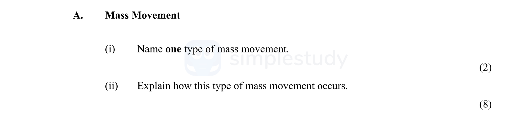 A.-Mass-Movement--(i)-Name-one-type-of-mass-movement-Junior Cycle Geography-Question A-2010.png
